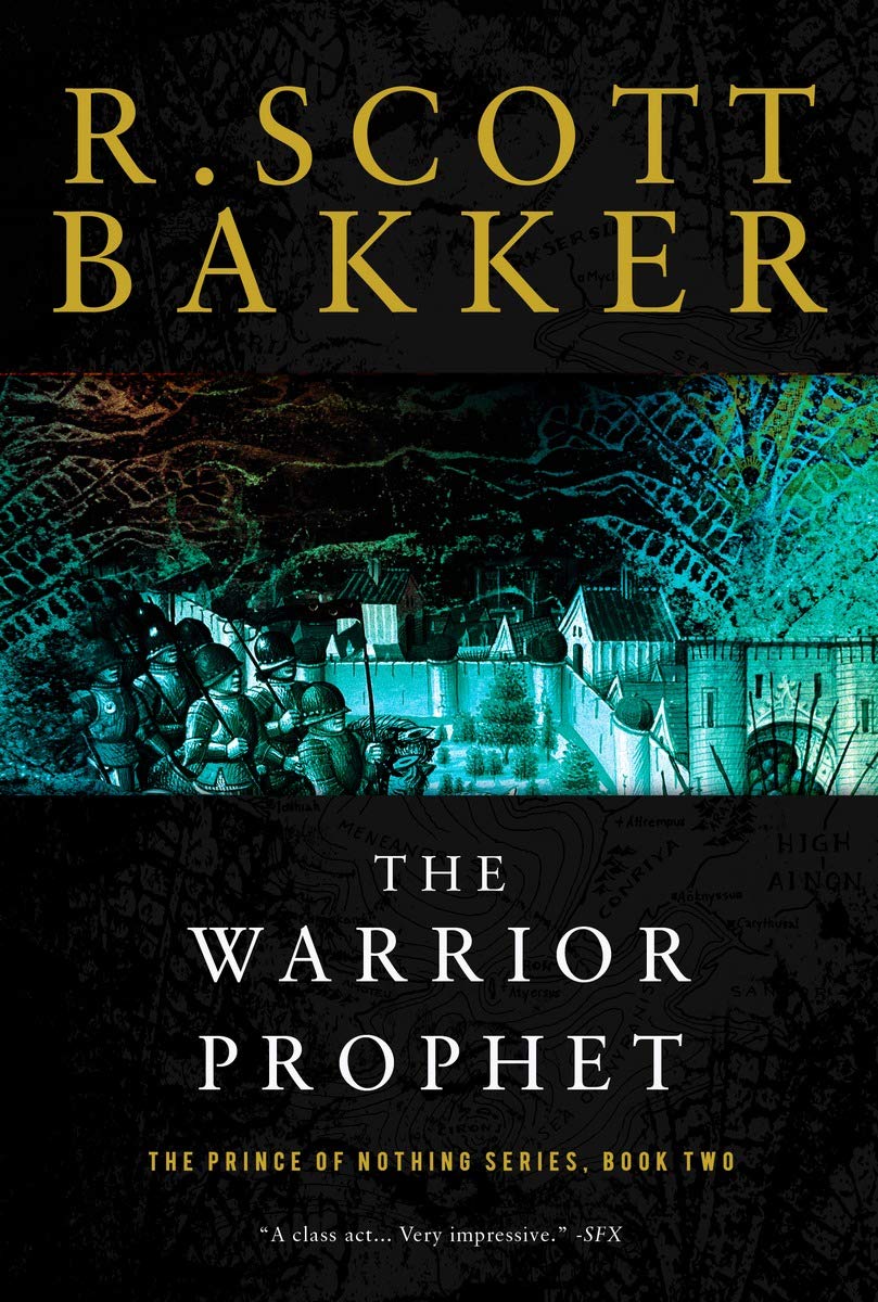 The Warrior Prophet: The Prince Of Nothing, Book Two