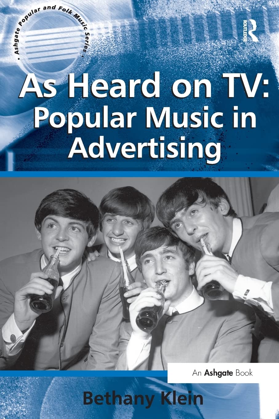 As Heard on TV: Popular Music in Advertising (Ashgate Popular and Folk Music Series),Used