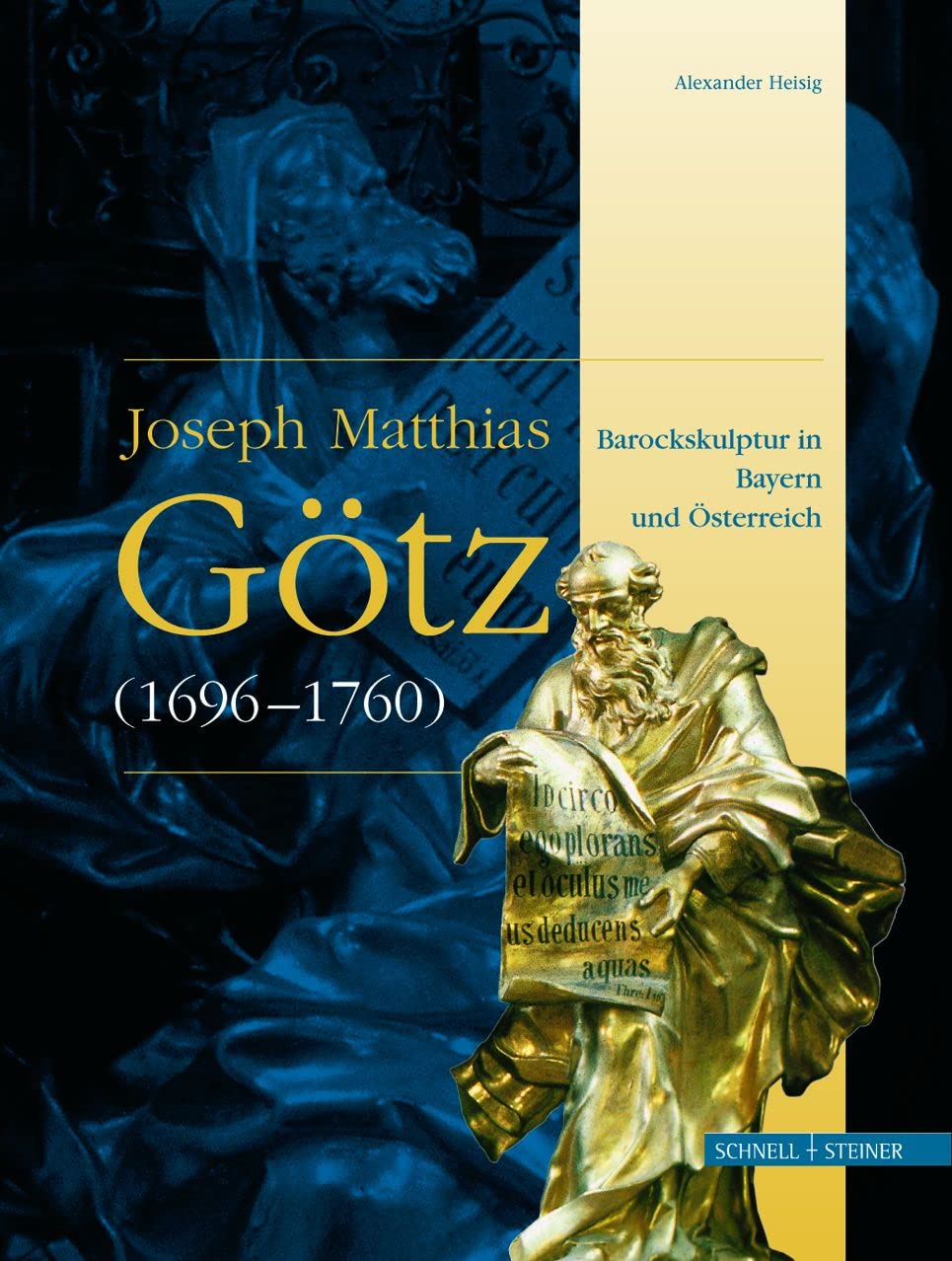 Joseph Matthias Gotz (16961760): Barockskulptur in Bayern Und Osterreich (Studien Zur Christlichen Kunst) (German Edition),Used