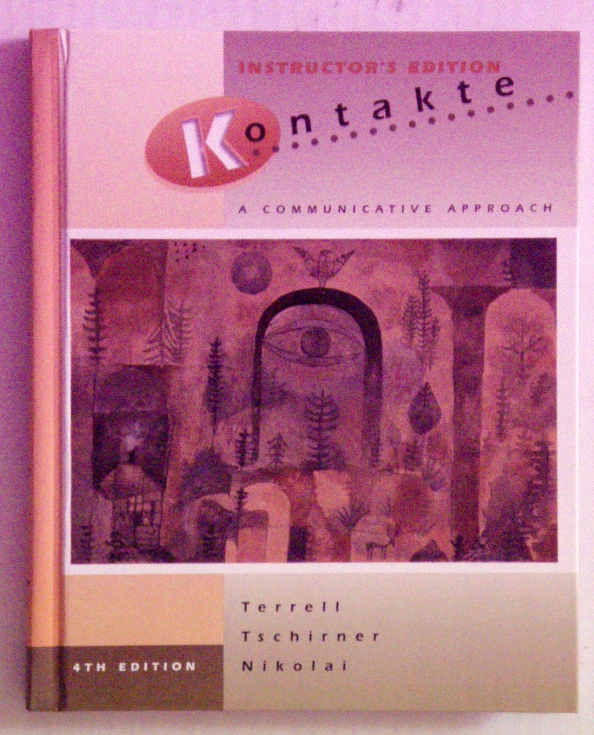 Kontakte: A Communicative Approach (English And German Edition),Used