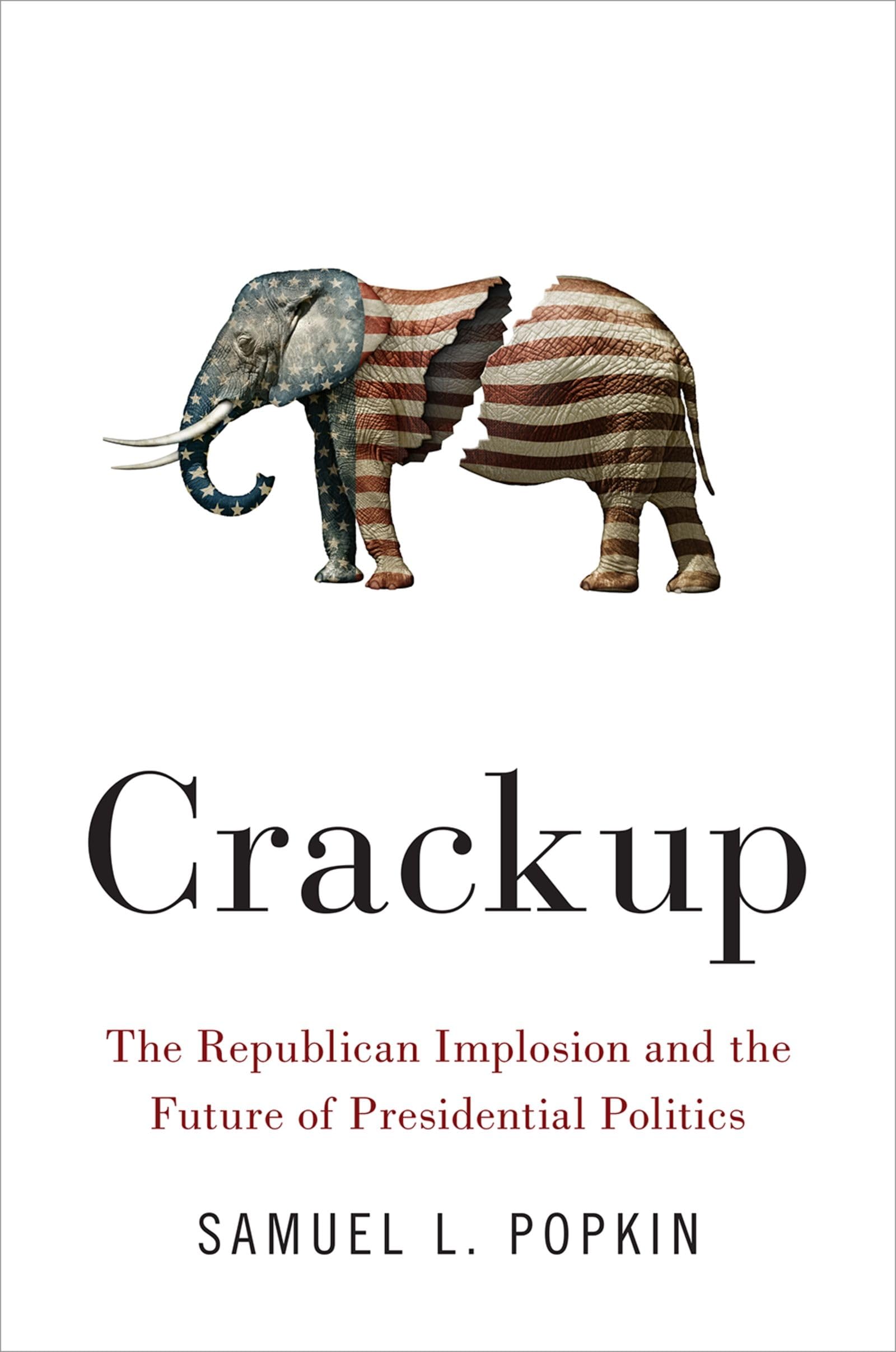 Crackup: The Republican Implosion and the Future of Presidential Politics,Used