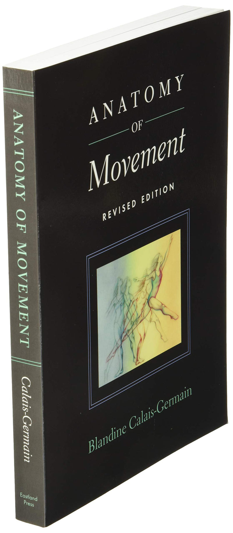 Anatomy Of Movement (Revised Edition),Used