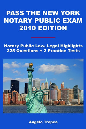 Pass The New York Notary Public Exam 2010 Edition: Notary Public Law, Legal Highlights, 225 Questions + 2 Practice Tests,Used