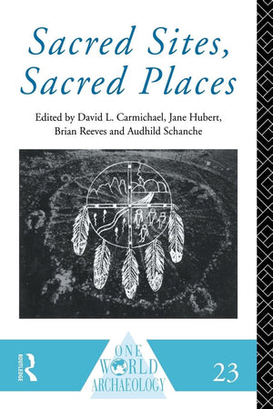 Sacred Sites, Sacred Places (One World Archaeology),Used