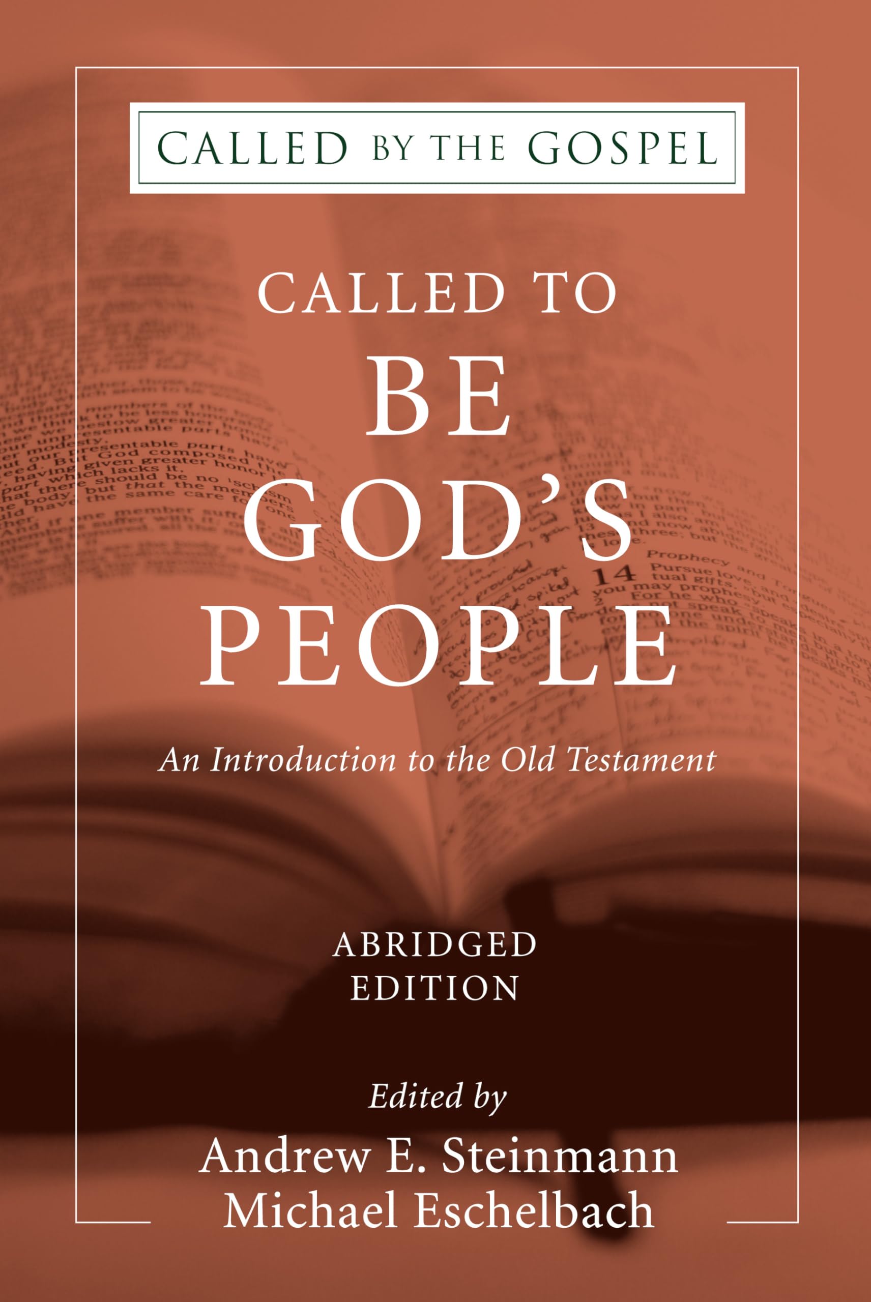 Called To Be God's People, Abridged Edition: An Introduction to the Old Testament (Called by the Gospel),Used