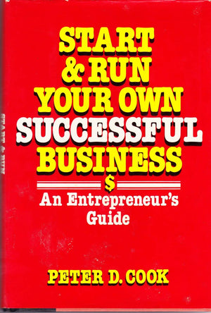 Start and Run Your Own Successful Business: An Entrepreneur's Guide,Used
