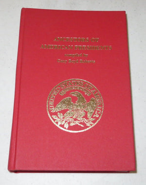 Ancestors of American Presidents: First Authoritative Edition,Used