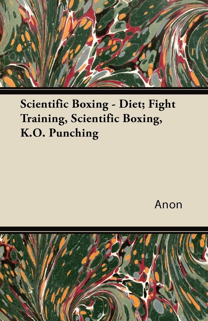 Scientific Boxing  Diet; Fight Training, Scientific Boxing, K.O. Punching,Used