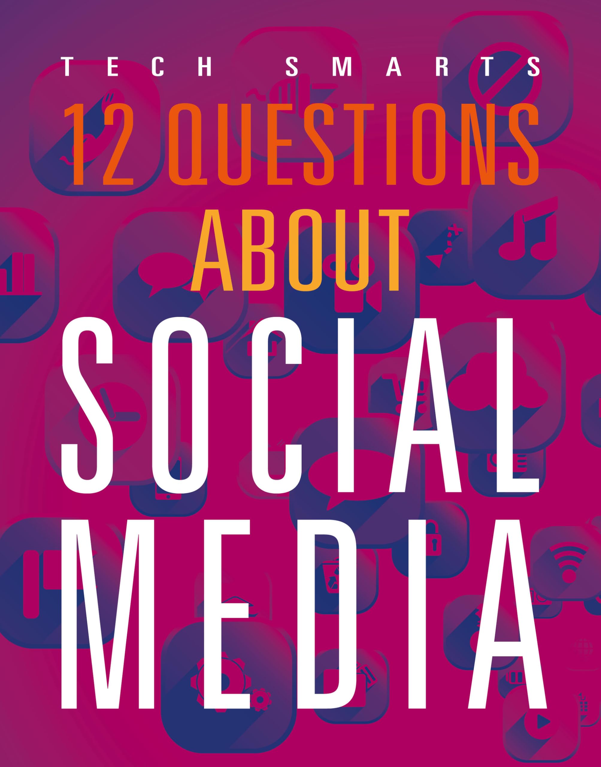 12 Questions About Social Media