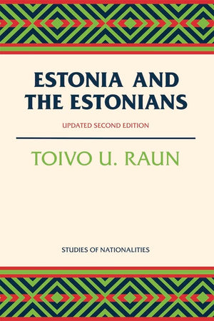 Estonia And The Estonians: Second Edition, Updated (Hoover Institution Press Publication),Used