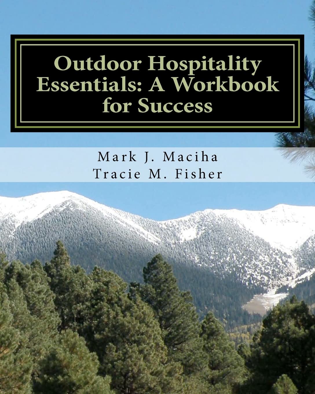Outdoor Hospitality Essentials: A Workbook For Success,Used
