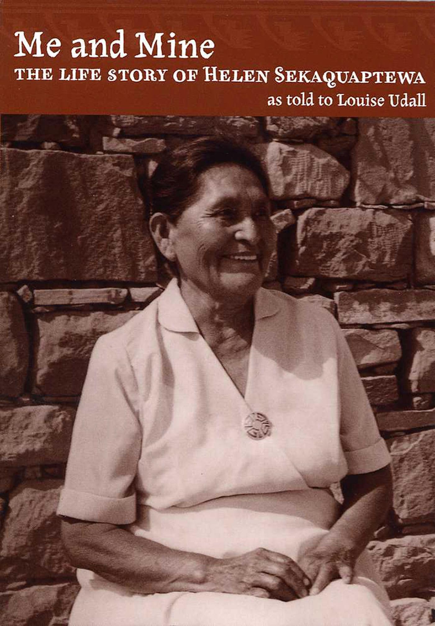Me And Mine: The Life Story Of Helen Sekaquaptewa,New