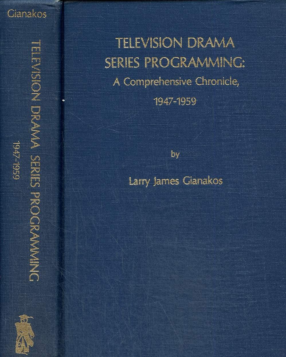 Television Drama Series Programming: A Comprehensive Chronicle, 19471959,New
