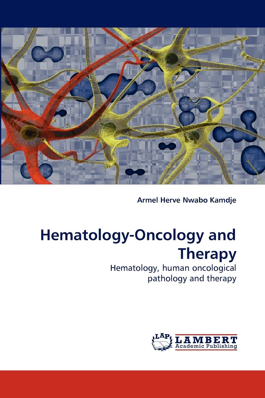 HematologyOncology and Therapy: Hematology, human oncological pathology and therapy,Used