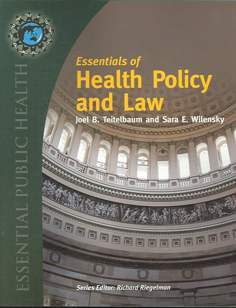 Essentials of Health Law and Policy,Used