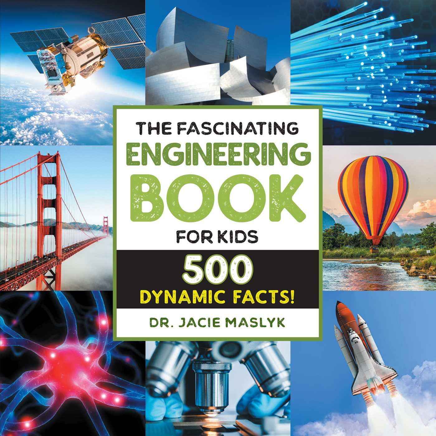 The Fascinating Engineering Book For Kids: 500 Dynamic Facts! (Fascinating Facts),New