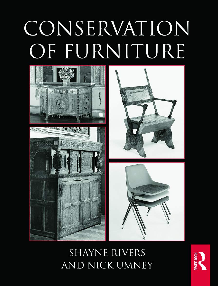 Conservation of Furniture (Routledge Series in Conservation and Museology),Used