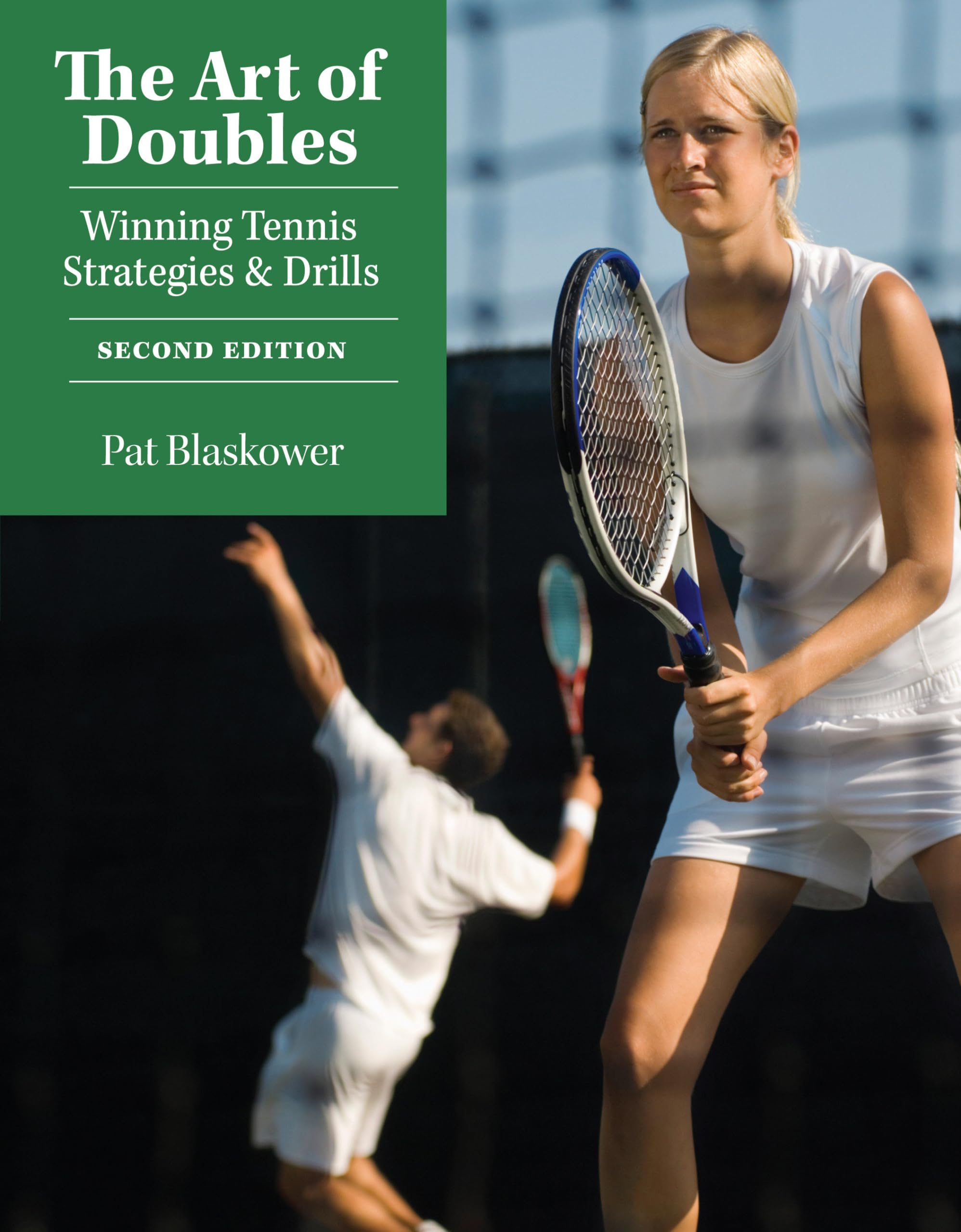 The Art of Doubles: Winning Tennis Strategies and Drills,Used