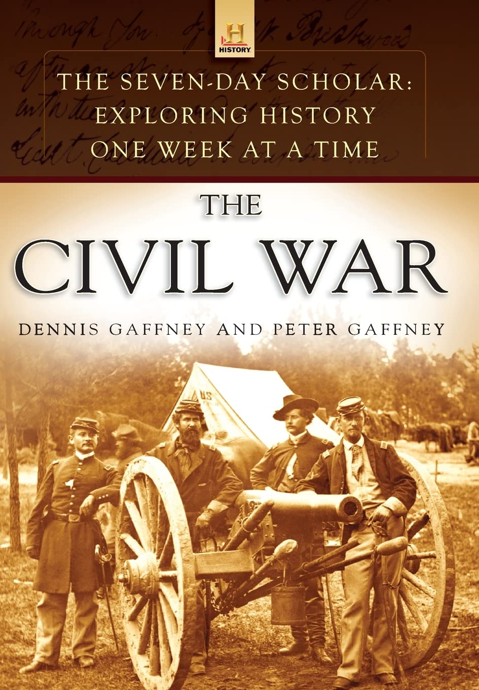 The Civil War: Exploring History One Week At A Time (The Sevenday Scholar),New