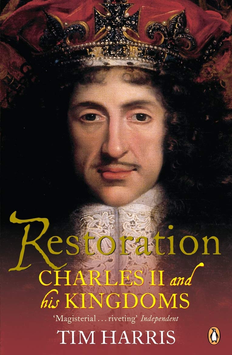 Restoration: Charles II and His Kingdoms, 16601685,Used