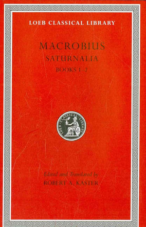 Saturnalia, Volume I: Books 12 (Loeb Classical Library),Used
