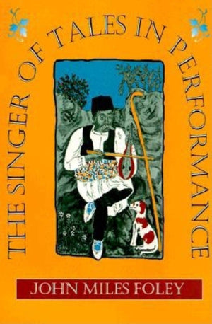 The Singer Of Tales In Performance,New
