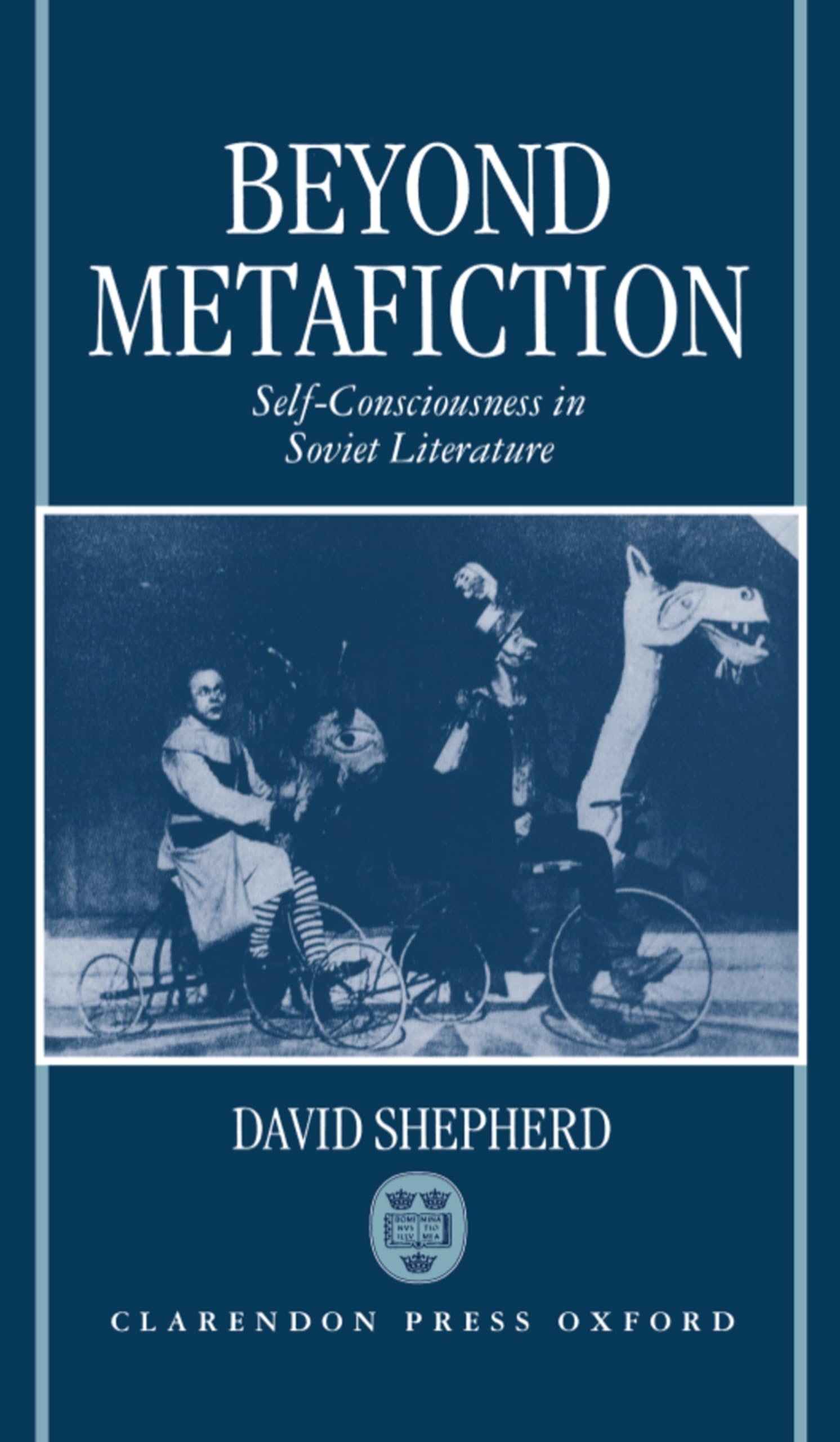 Beyond Metafiction: SelfConsciousness in Soviet Literature,Used