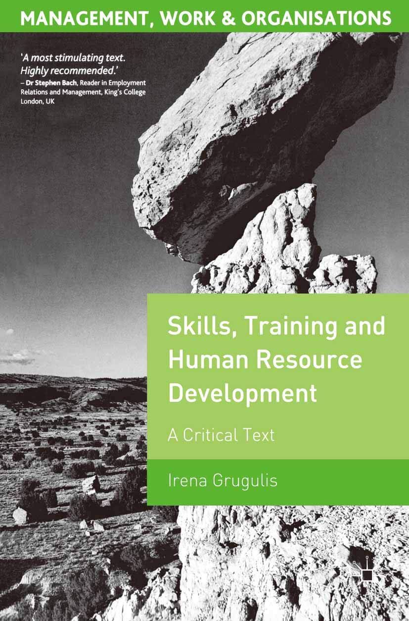 Skills, Training and Human Resource Development: A Critical Text (Management, Work and Organisations, 6),Used