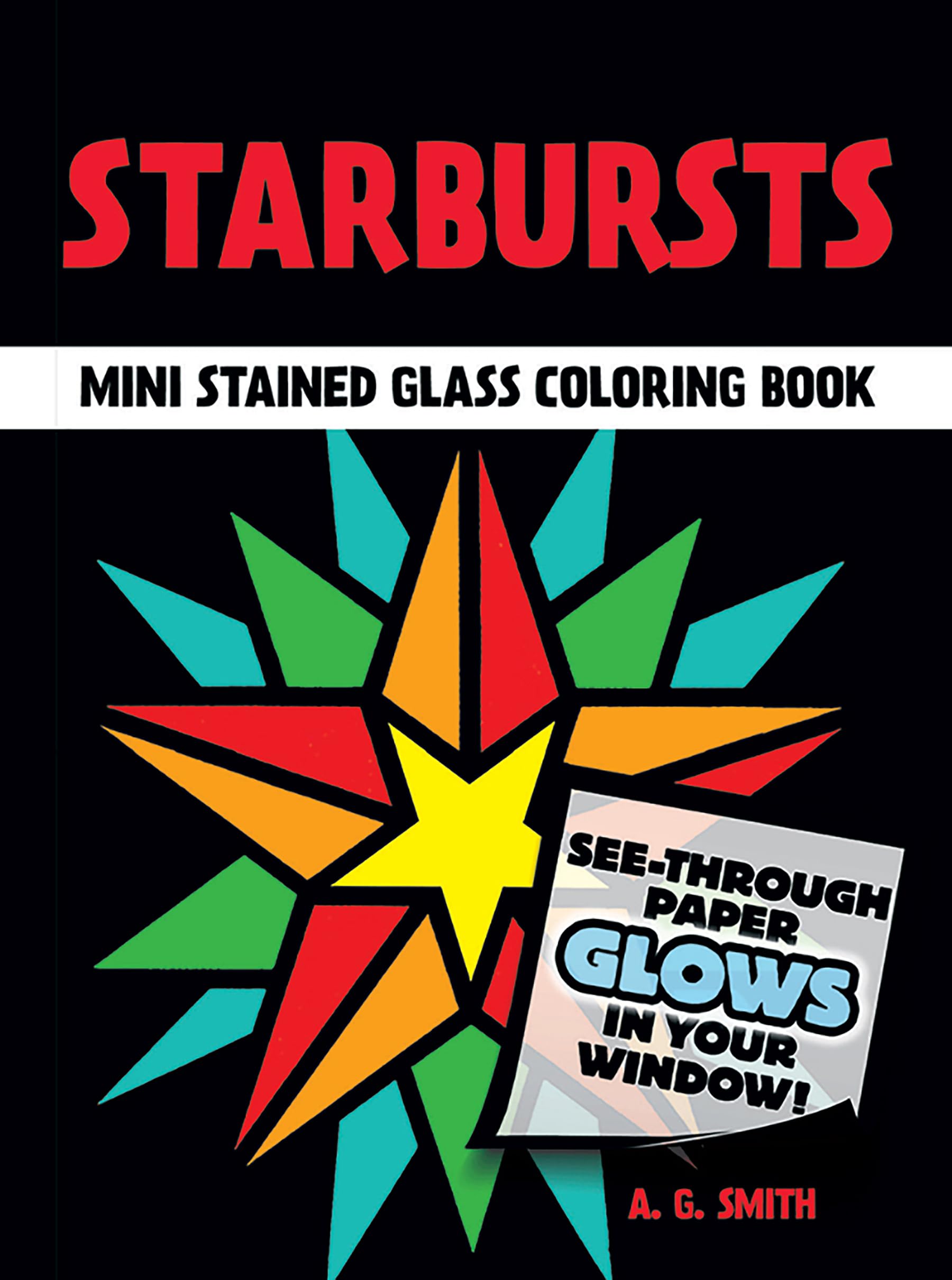 Starbursts Mini Stained Glass Coloring Book (Dover Little Activity Books: Art & Desig)