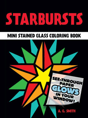 Starbursts Mini Stained Glass Coloring Book (Dover Little Activity Books: Art & Desig)