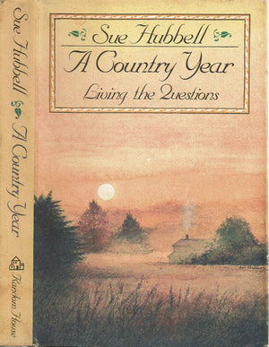 A Country Year: Living The Questions,New