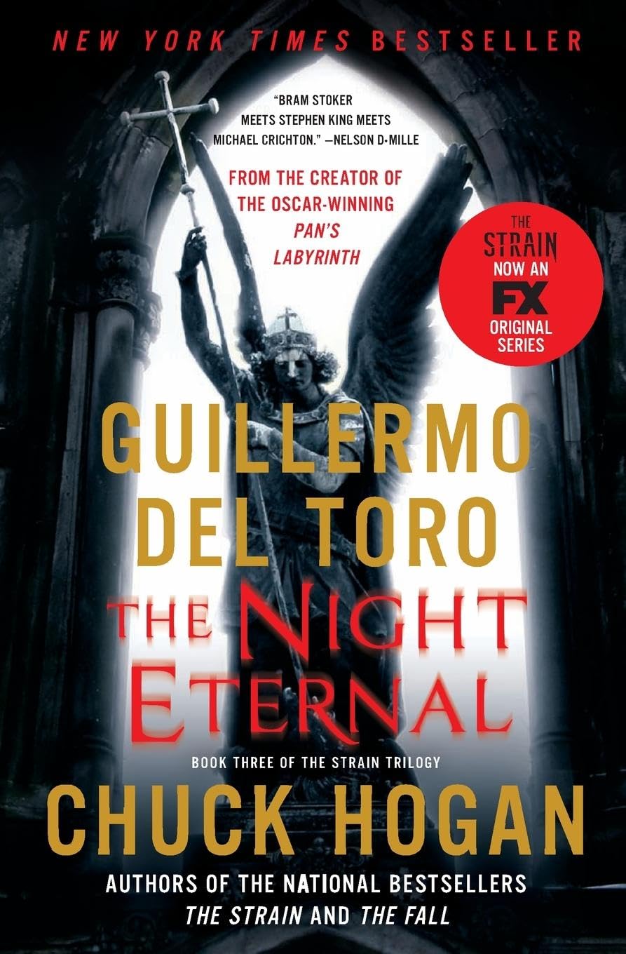 The Night Eternal (The Strain Trilogy, 3),Used