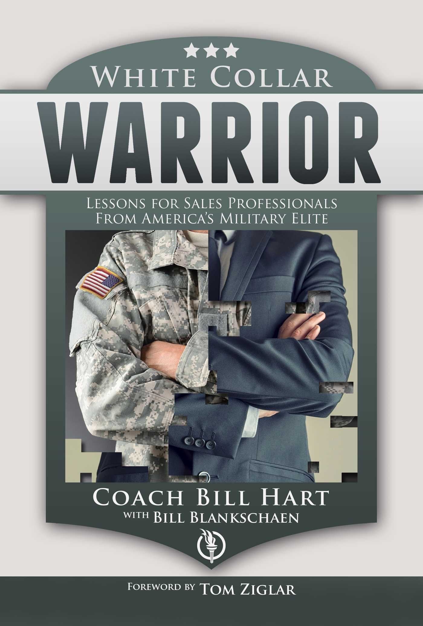 White Collar Warrior: Lessons for Sales Professionals from America's Military Elite,Used