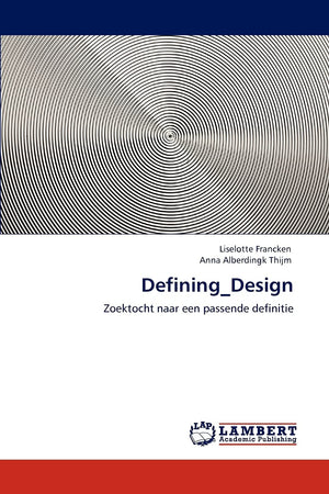 Defining_Design: Zoektocht naar een passende definitie (Dutch Edition),Used