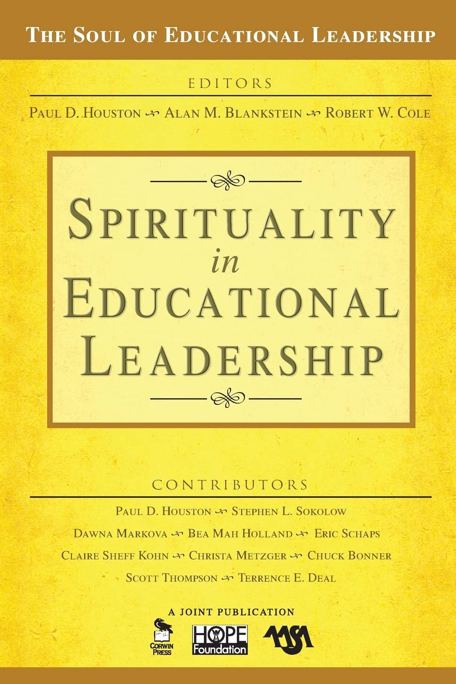 Spirituality in Educational Leadership (The Soul of Educational Leadership Series),New