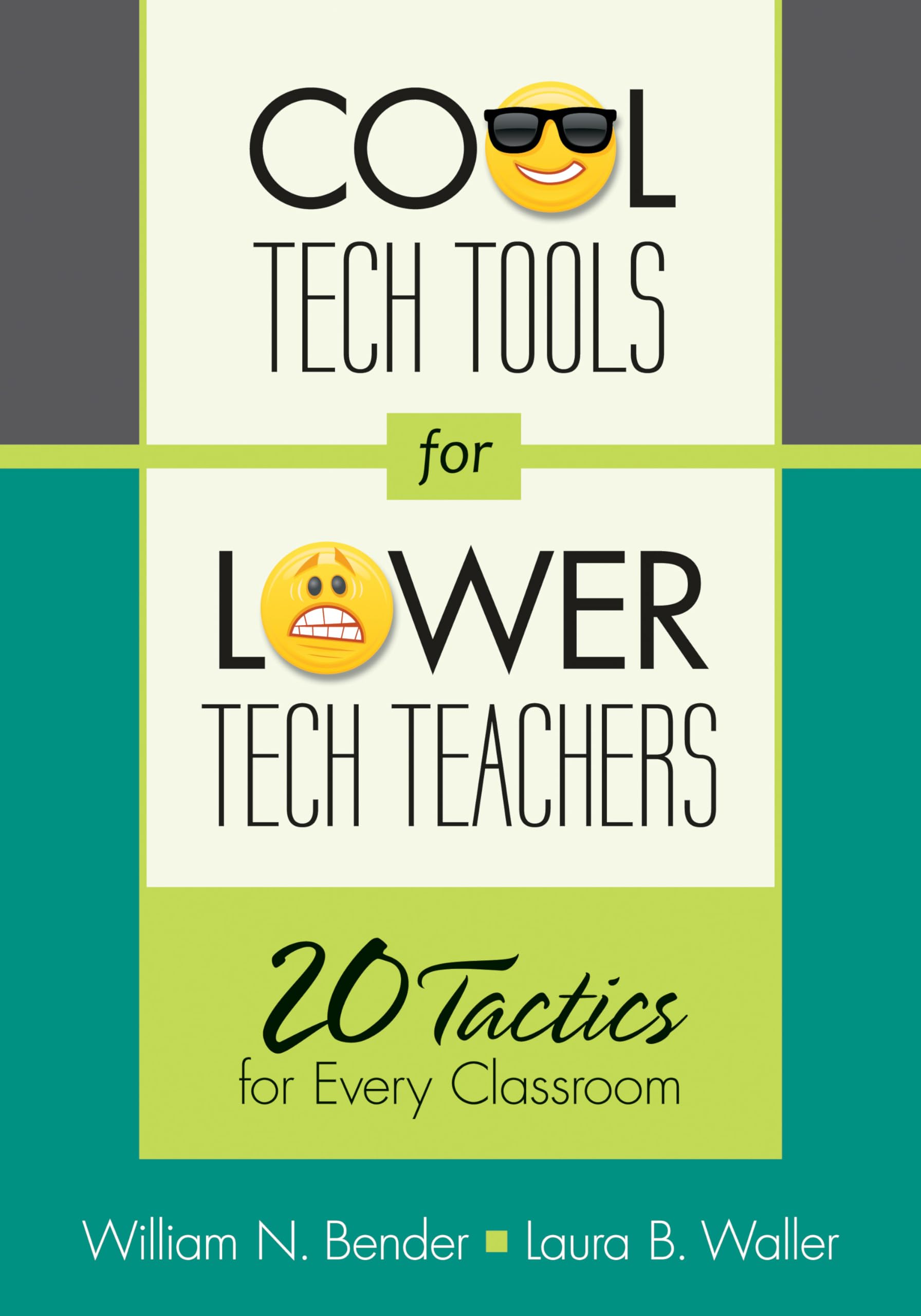 Cool Tech Tools For Lower Tech Teachers: 20 Tactics For Every Classroom,Used