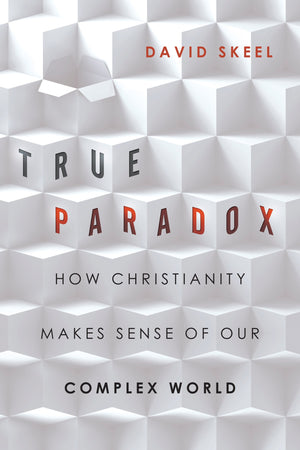 True Paradox: How Christianity Makes Sense of Our Complex World (Veritas Books),Used