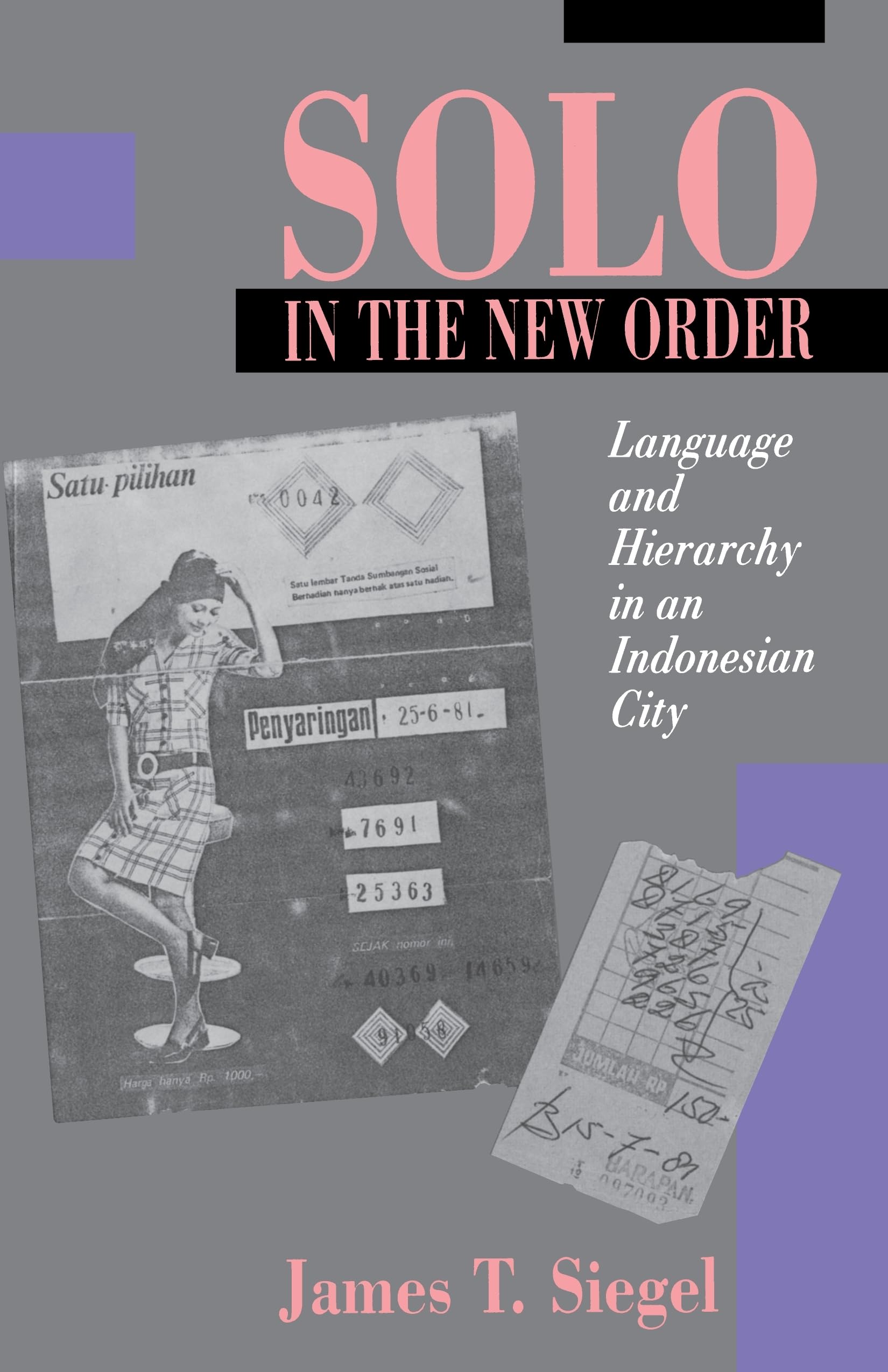Solo in the New Order: Language and Hierarchy in an Indonesian City,Used