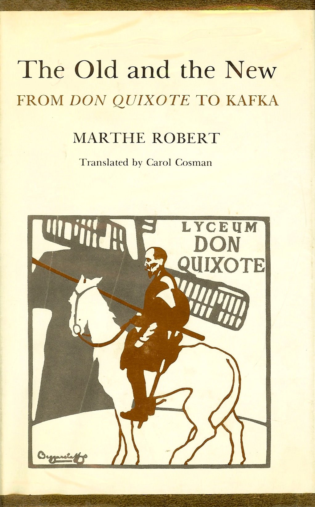 The Old and the New: From Don Quixote to Kafka,Used