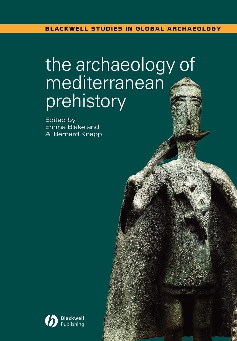 The Archaeology of Mediterranean Prehistory,New