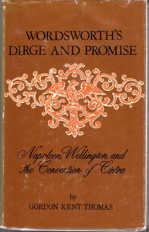Wordsworth's dirge and promise;: Napoleon, Wellington, and the Convention of Cintra,Used