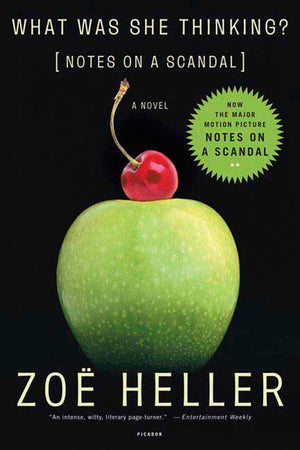 What Was She Thinking?: Notes on a Scandal: A Novel,Used