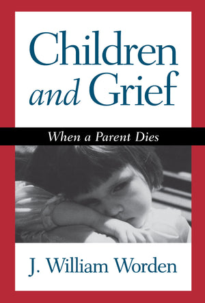 Children and Grief: When a Parent Dies,Used