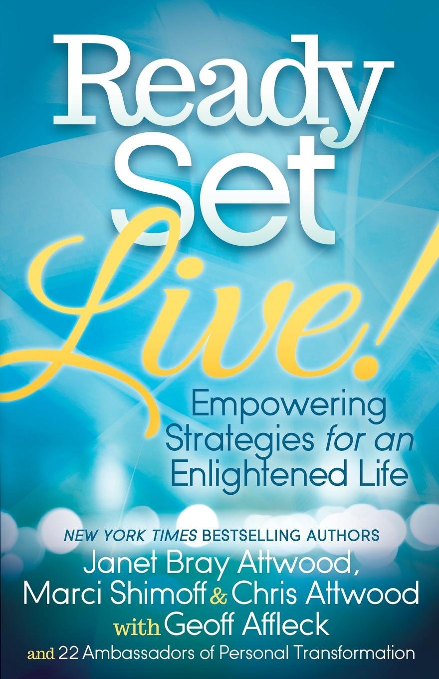 Ready, Set, Live!: Empowering Strategies for an Enlightened Life,Used