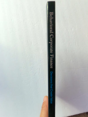 Behavioral Corporate Finance (Mcgrawhill/irwin Series in Finance, Insurance, And Real Estate)