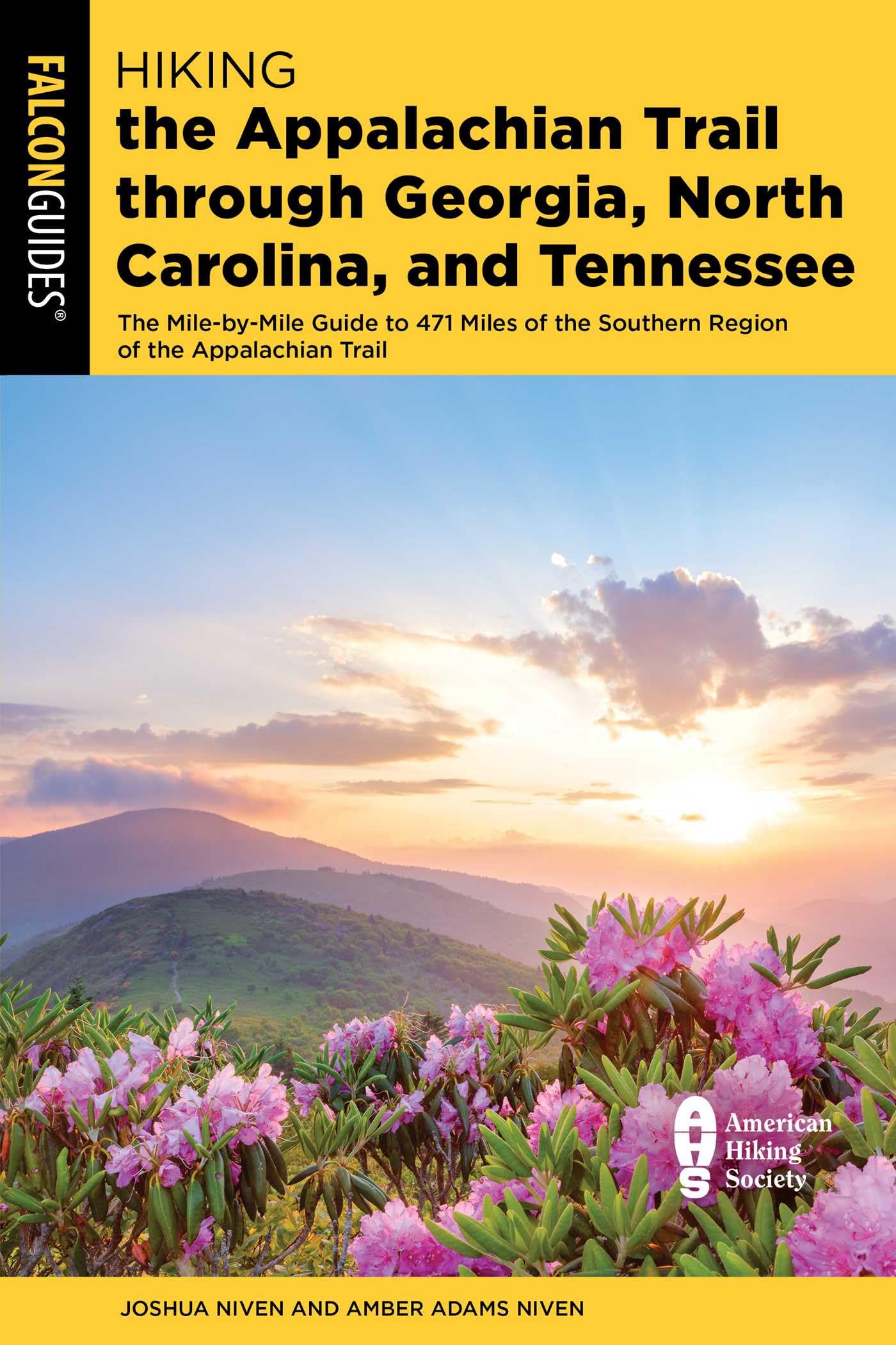Hiking The Appalachian Trail Through Georgia, North Carolina, And Tennessee: The MileByMile Guide To 471 Miles Of The Southern