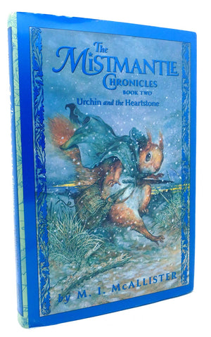 Urchin And The Heartstone (The Mistmantle Chronicles),Used