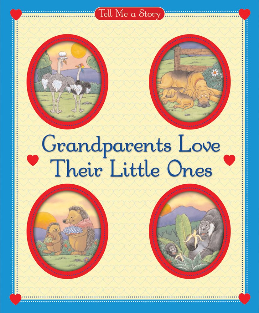 Grandparents Love Their Little Ones (Tell Me a Story),Used