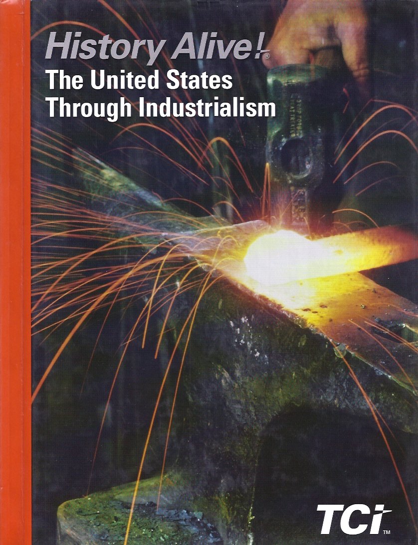 History Alive!:The United States Through Industrialism
