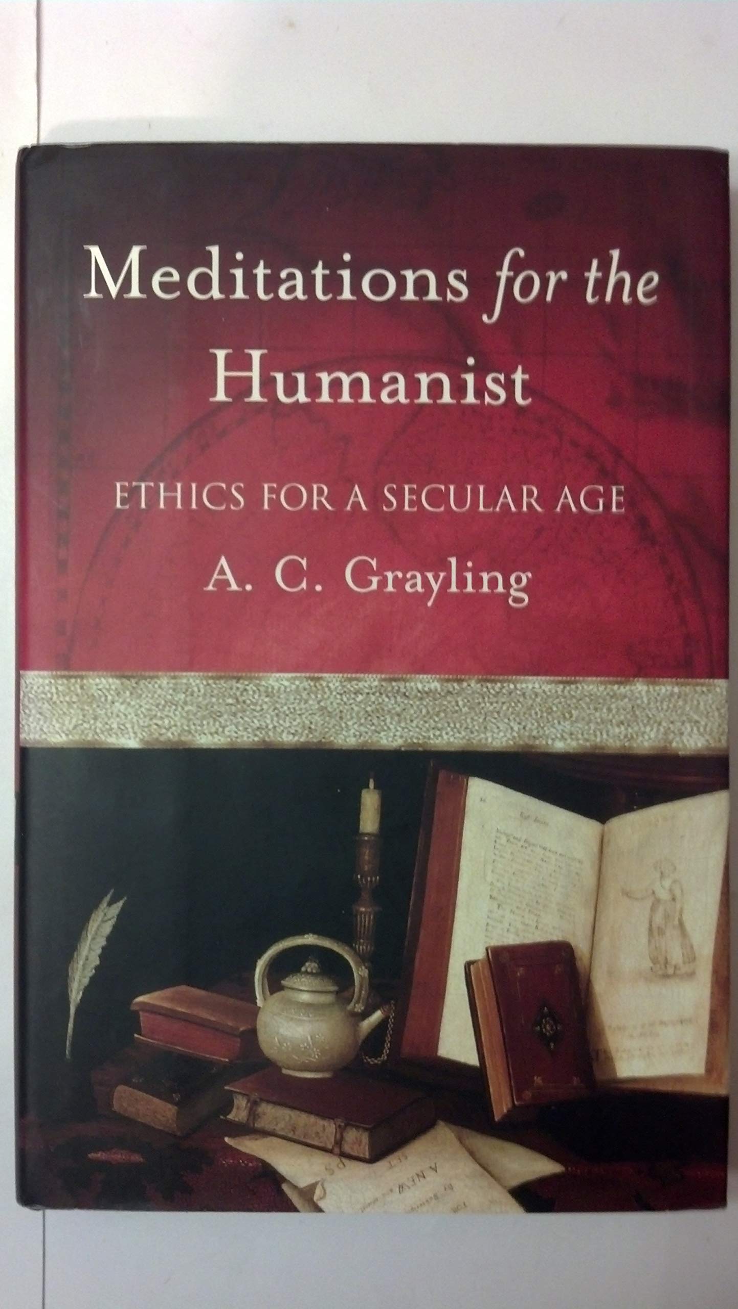 Meditations For The Humanist: Ethics For A Secular Age,Used